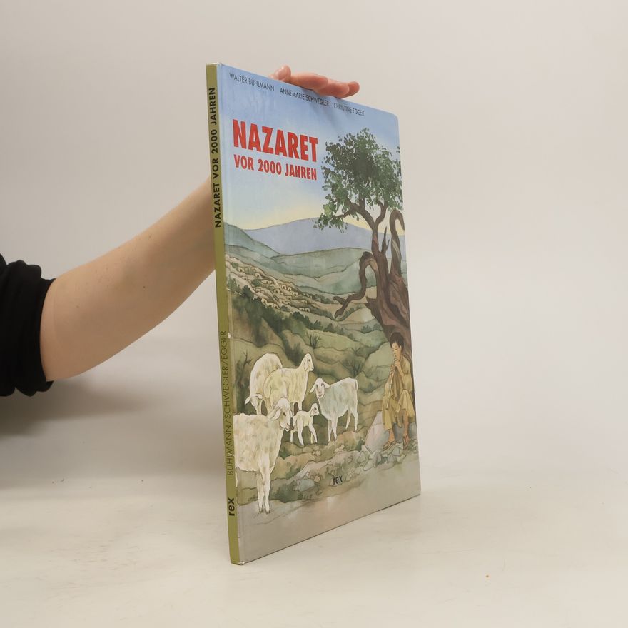 Walter Bühlmann Nazaret vor 2000 Jahren