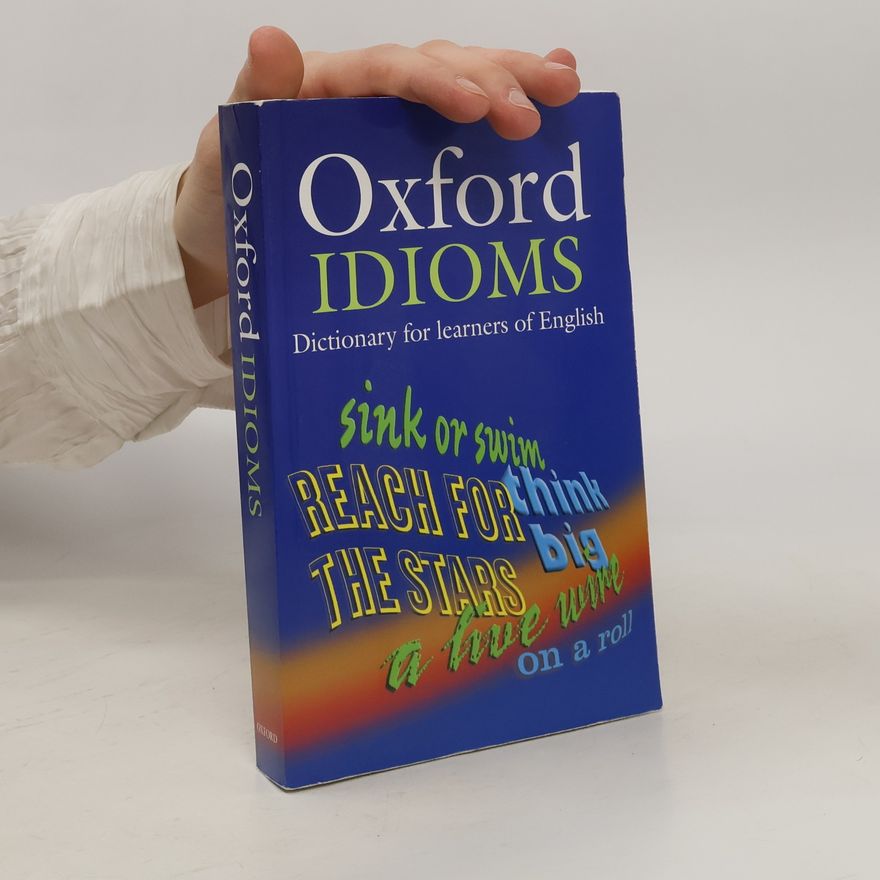 Ben Francis Oxford Idioms Dictionary for learners of English