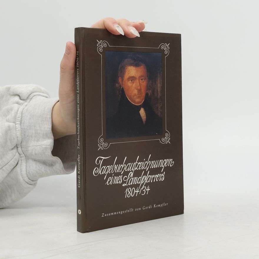 Gerdi Kempfler Tagebuchaufzeichnungen eines Landpfarrers 1804/34