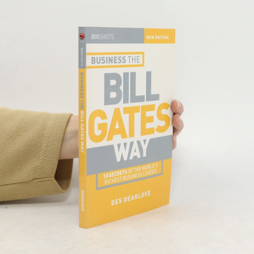 Des Dearlove Business the Bill Gates Way