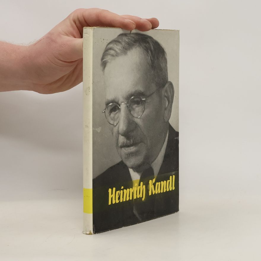 Heinrich Kandl  Heinrich Kandl ein leben für den sozialen Fortschritt