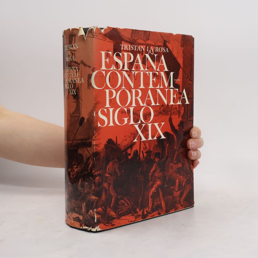 Tristan La Rosa España contemporanea. Siglo XIX