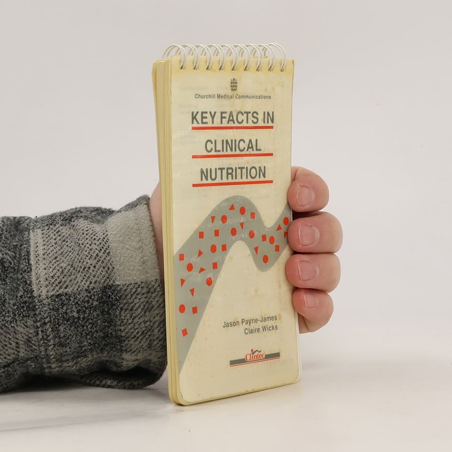 Claire Wicks Key Facts in Clinical Nutrition