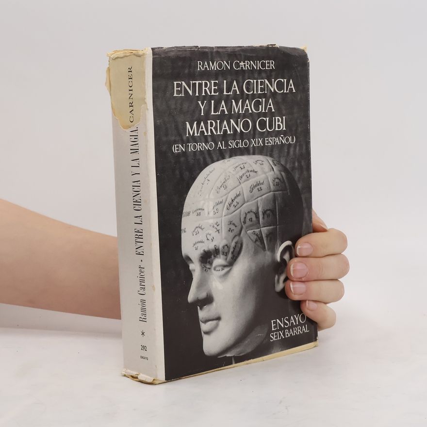 Ramón Carnicer Blanco Entre la ciencia y la magia. Mariano Cubí