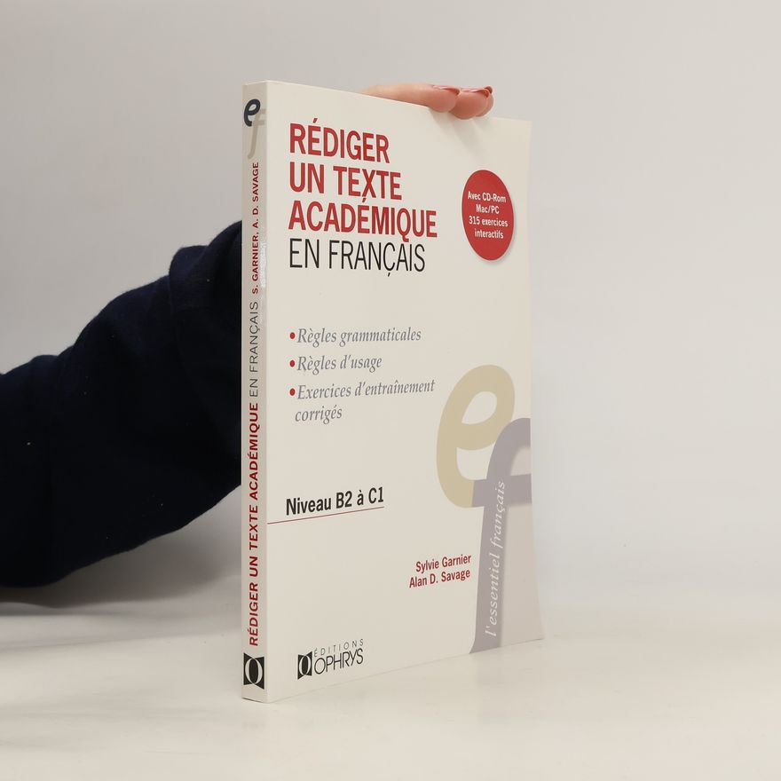 Alan D. Savage Rédiger un texte académique en français