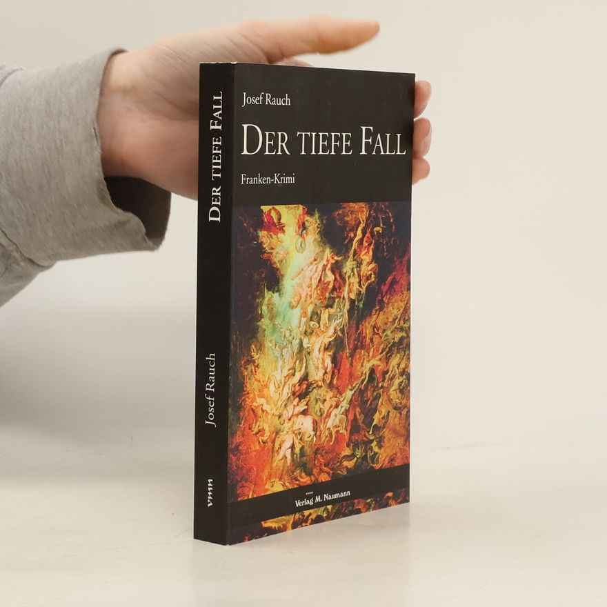 Josef Rauch Der tiefe Fall