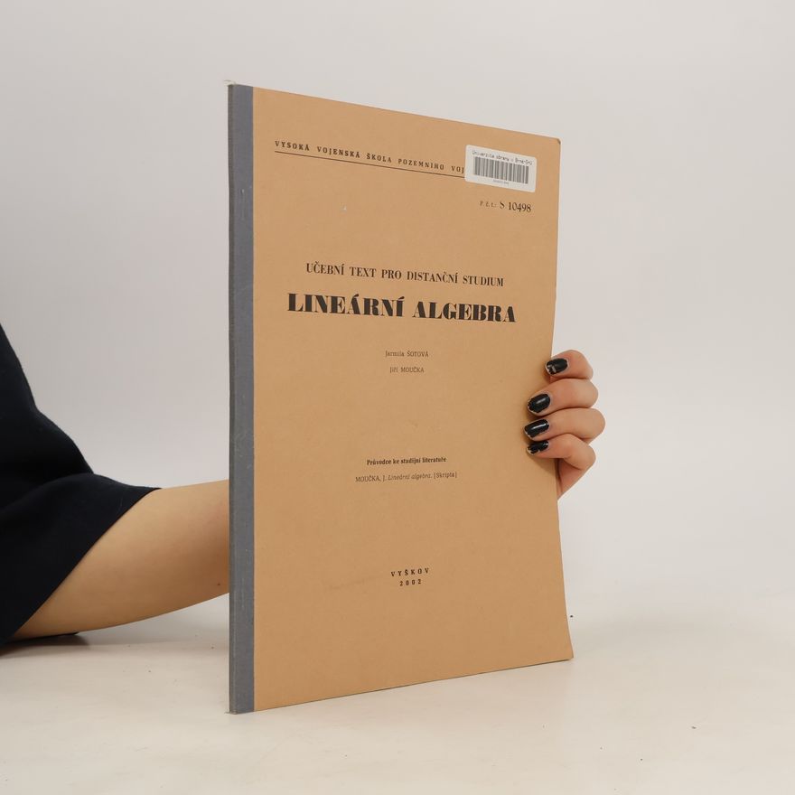Jarmila Šotová Lineární algebra