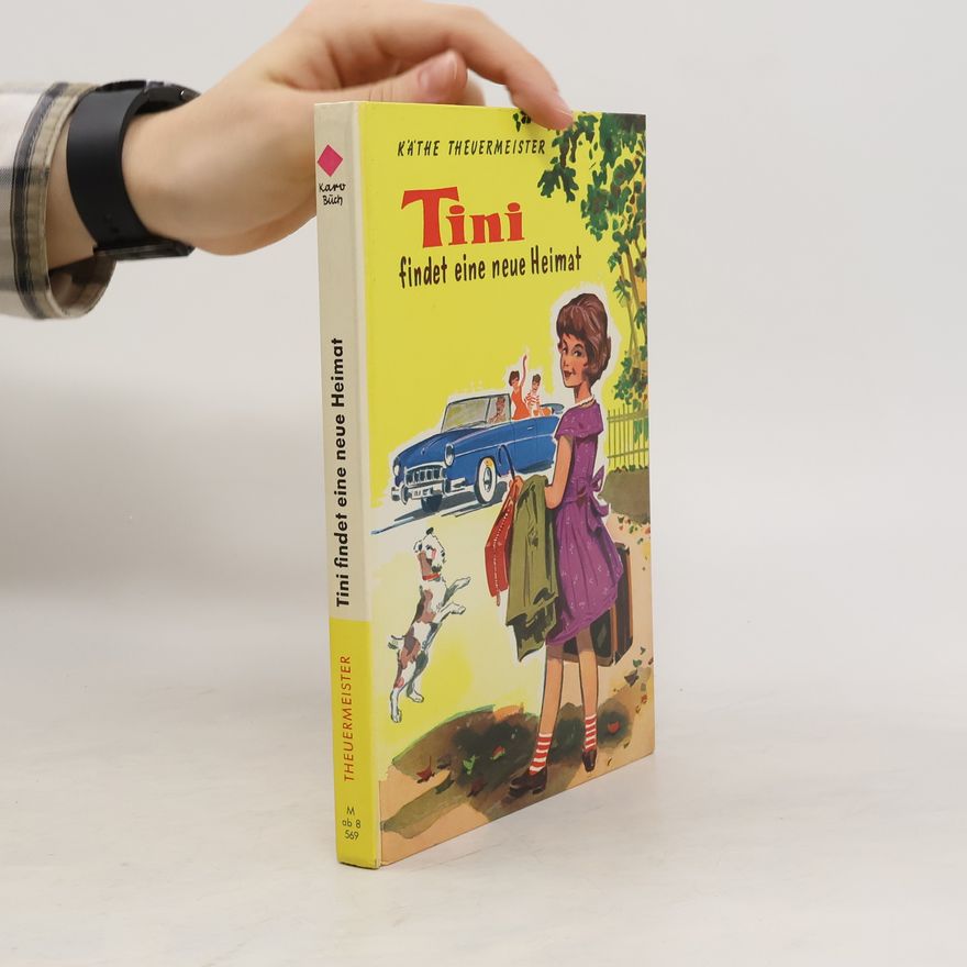 Käthe Theuermeister Tini findet eine neue Heimat