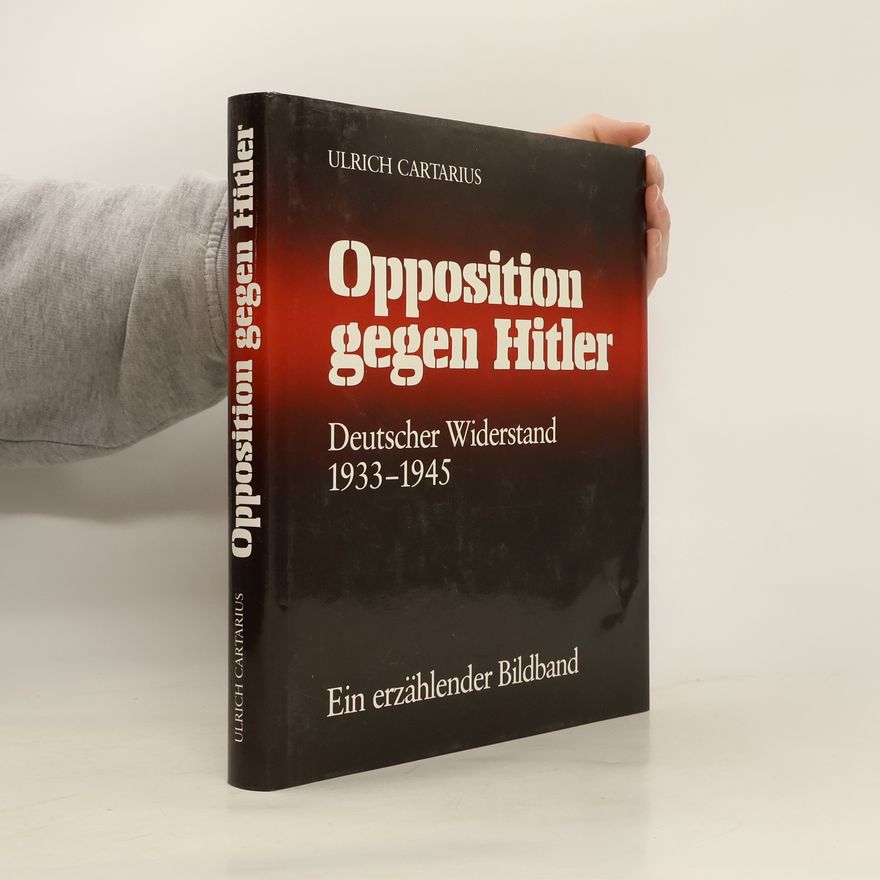 Ulrich Cartarius Opposition gegen Hitler