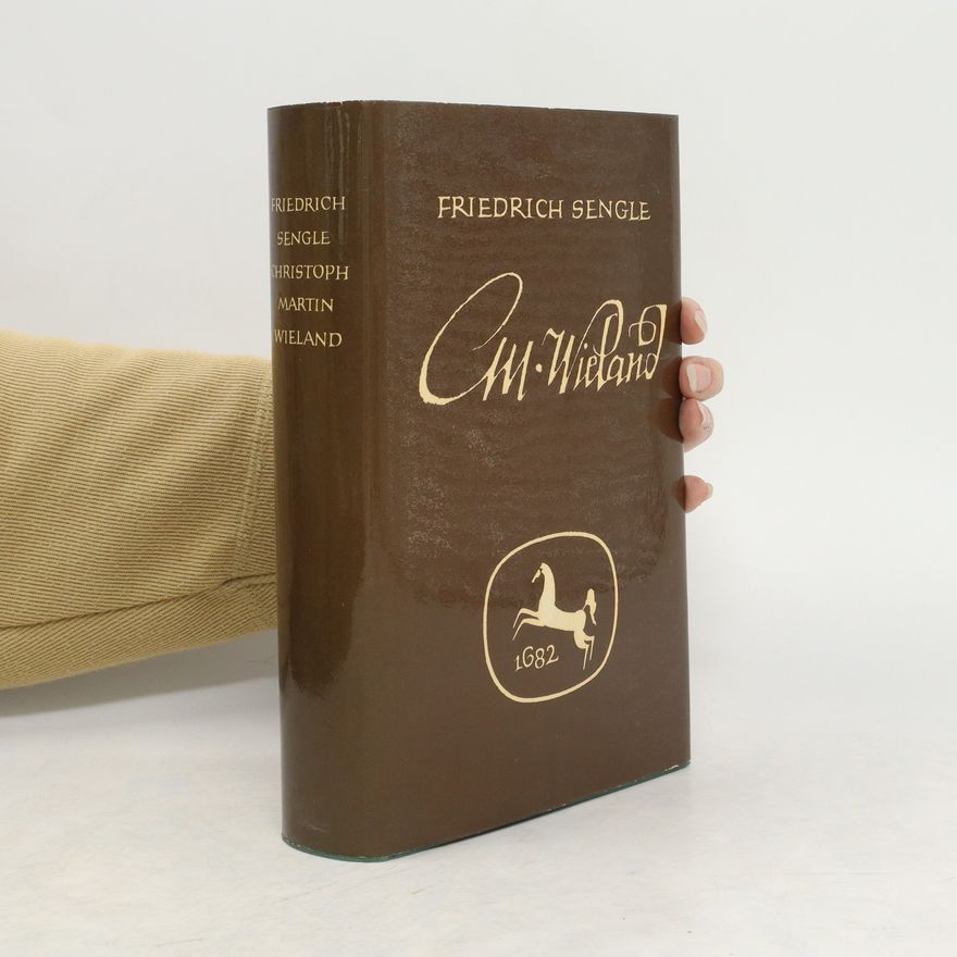 Friedrich Sengle Christoph Martin Wieland