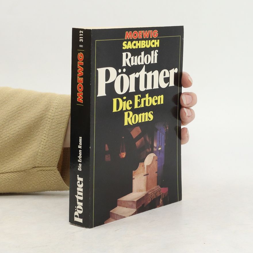 Rudolf Pörtner Die Erben Roms