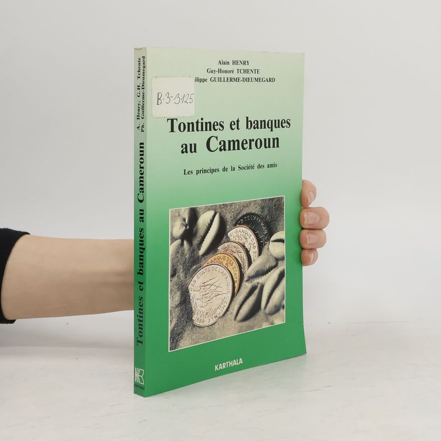 Philippe Guillerme-Dieumegard Tontines et banques au Cameroun