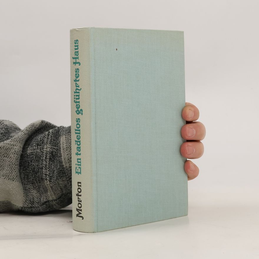 Stella Morton Ein tadellos geführtes Haus