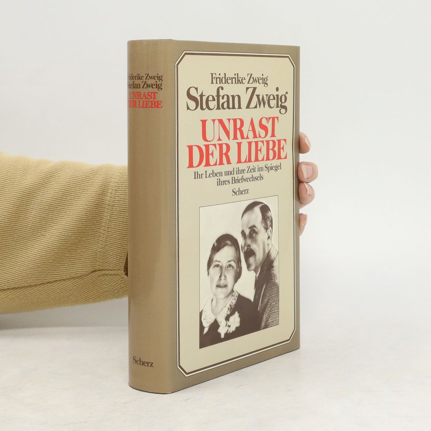 Stefan Zweig Unrast der Liebe