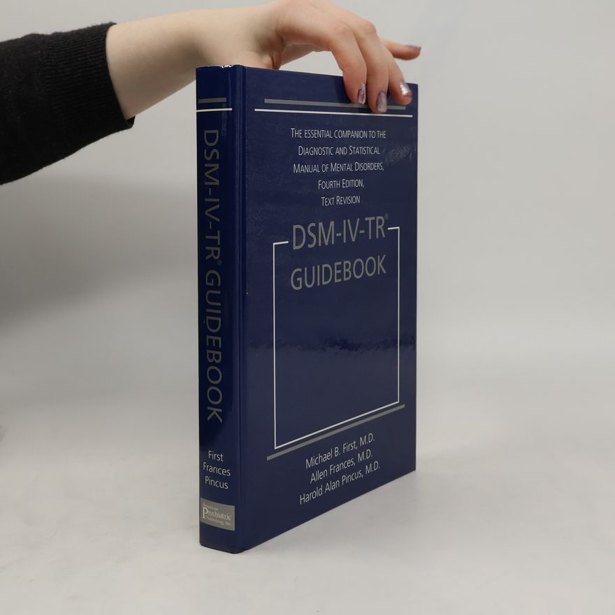 Harold Alan Pincus DSM-IV-TR Guidebook