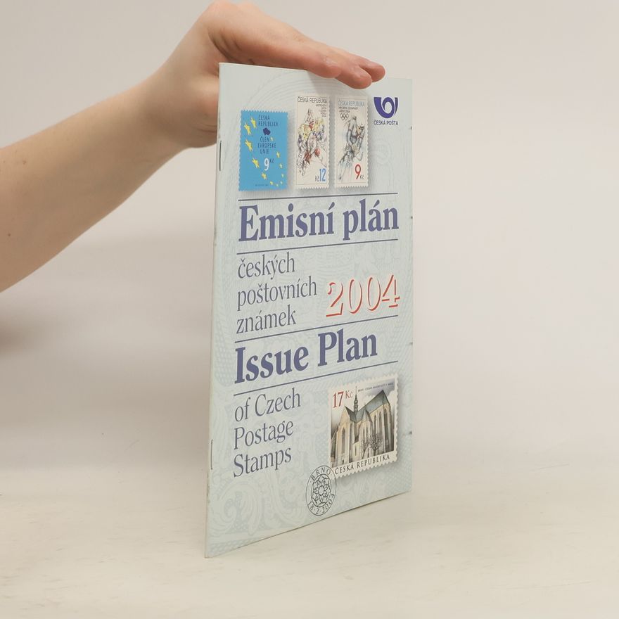 Collectif d'auteurs Emisní plán českých poštovních známek 2004. Issue Plan of Czech Postage Stamps 2004