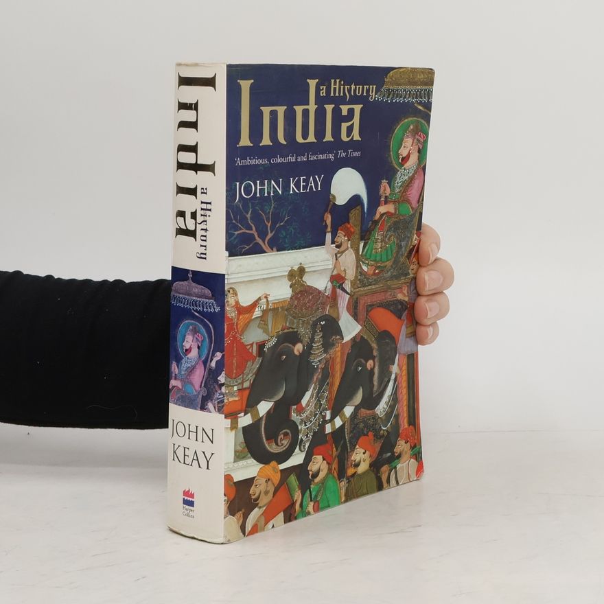 John Keay India. A History