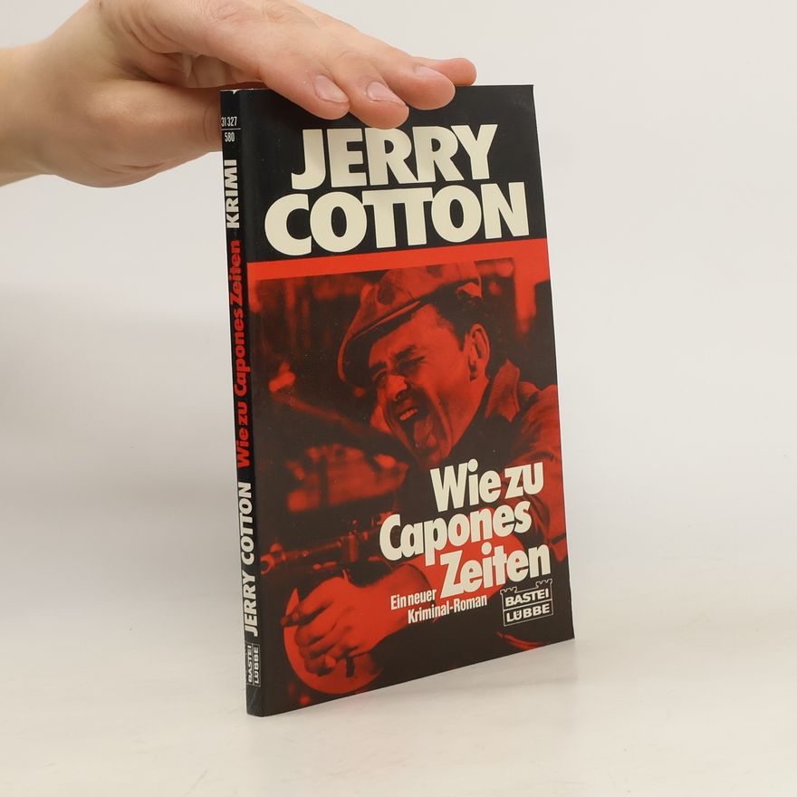 Jerry Cotton Wie zu Capones Zeiten