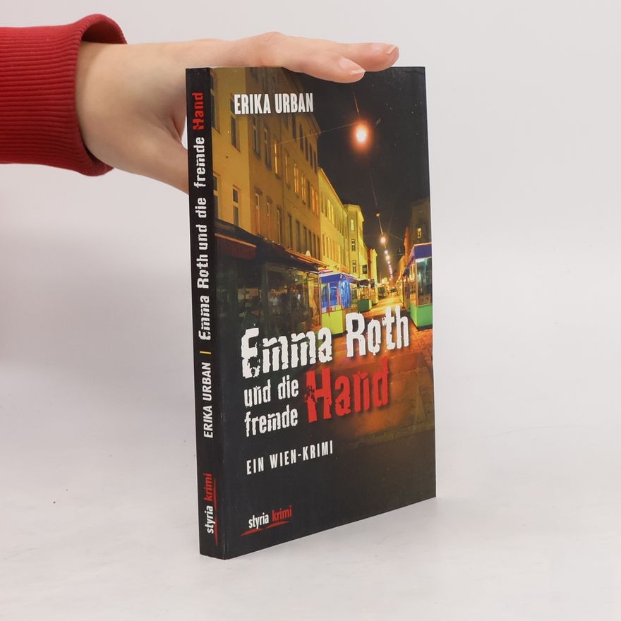 Erika Urban Emma Roth und die fremde Hand