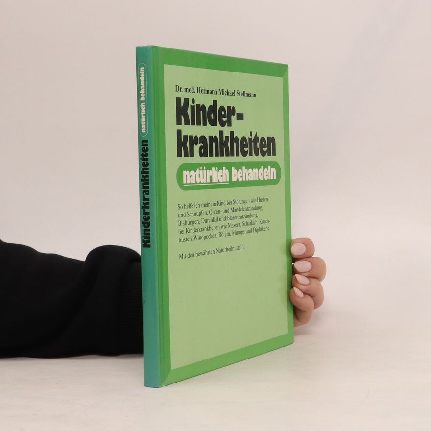 Hermann Michael Stellmann Kinder-krankenheiten natürlich behandeln