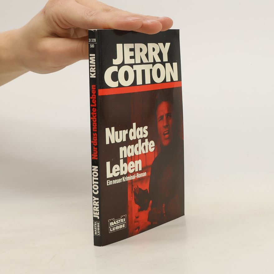Jerry Cotton Nur das nackte Leben