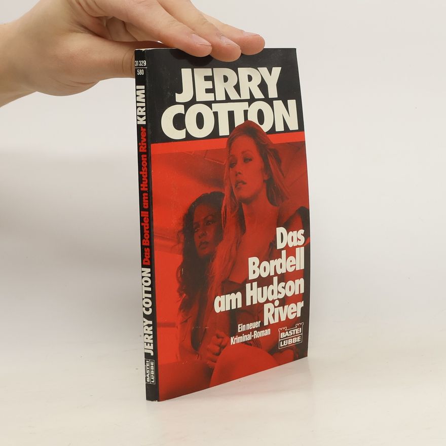 Jerry Cotton Das Bordell am Hudson-River