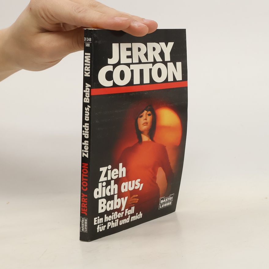 Jerry Cotton Zieh dich aus, Baby