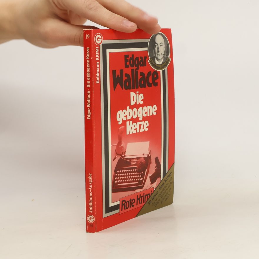 Edgar Wallace Die gebogene Kerze