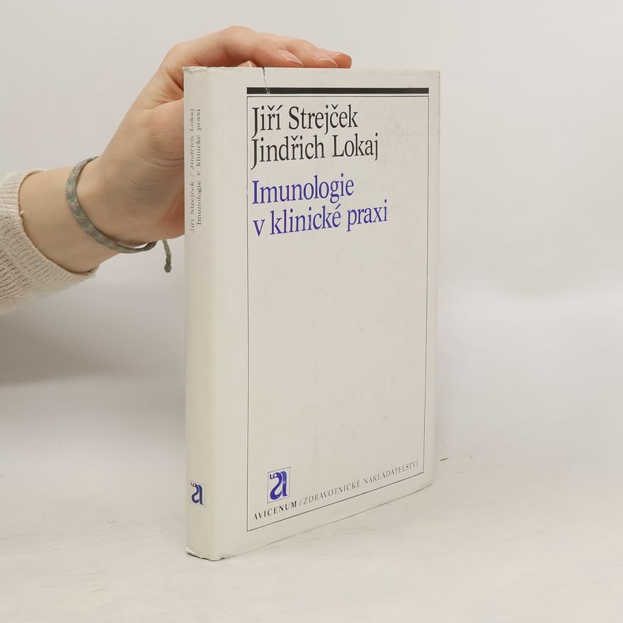 Jindřich Lokaj Imunologie v klinické praxi