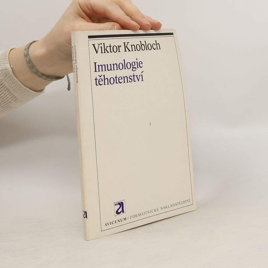 Viktor Knobloch Imunologie v těhotenství