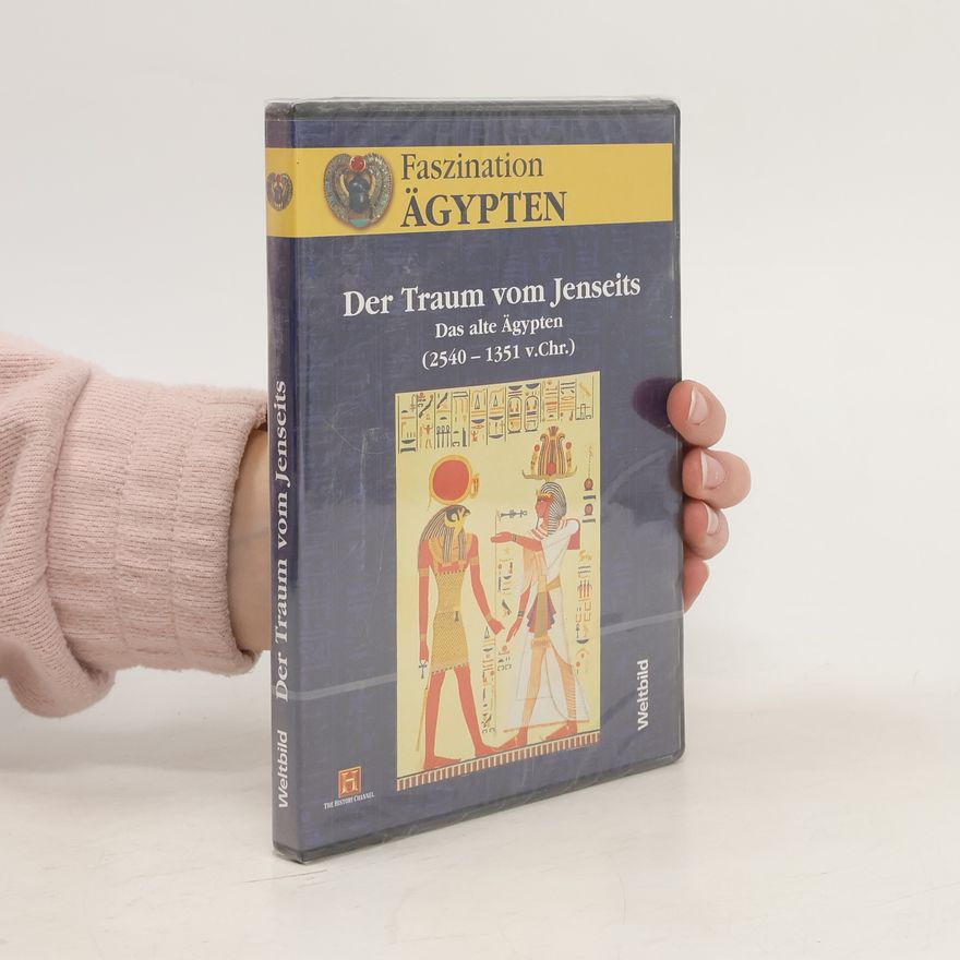 Autorenkollektiv Der Traum von Jenseits. Das alte Ägypten