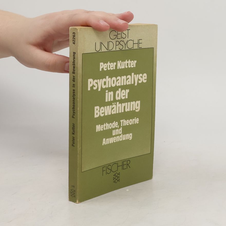 Peter Kutter Psychoanalyse in der Bewährung