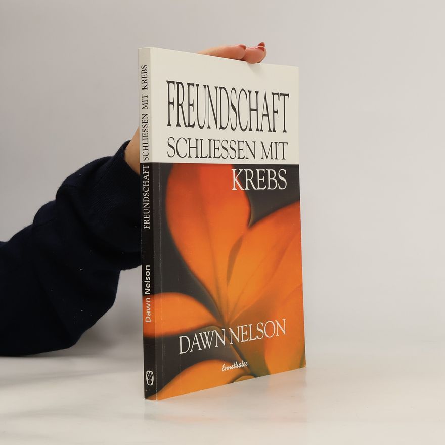Dawn Nelson Freundschaft schließen mit Krebs