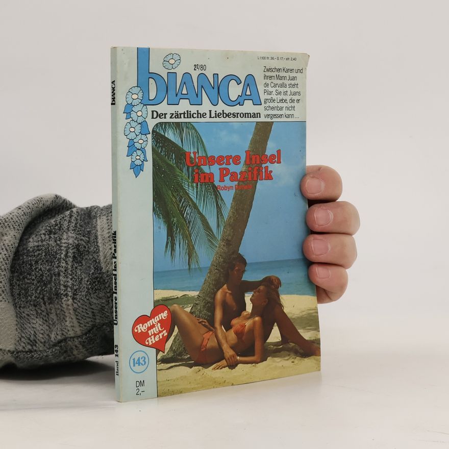 Robyn Donald Bianca. Der zärtliche Liebesroman. Unsere Insel im Pazifik