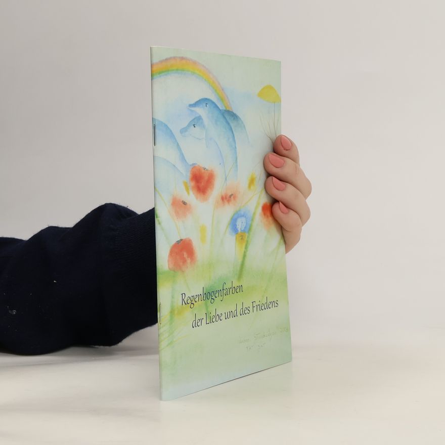 Various authors Regenbogenfarben der Liebe und des Friedens