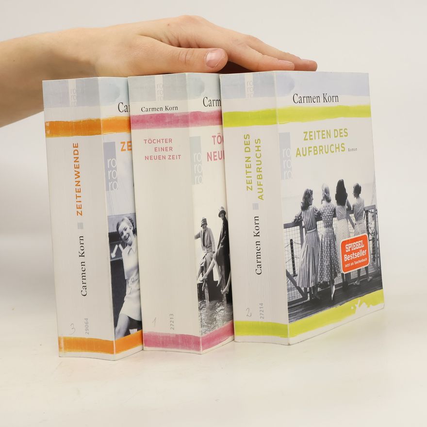 Carmen Korn Jahrhundert-Trilogie 1-3: Töchter einer neuen Zeit. Zeiten des Aufbruchs. Zeitenwende