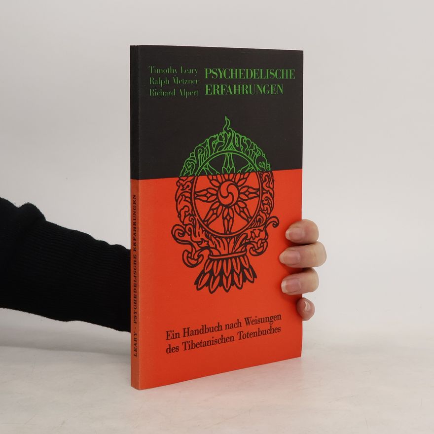 Timothy Leary Psychedelische Erfahrungen