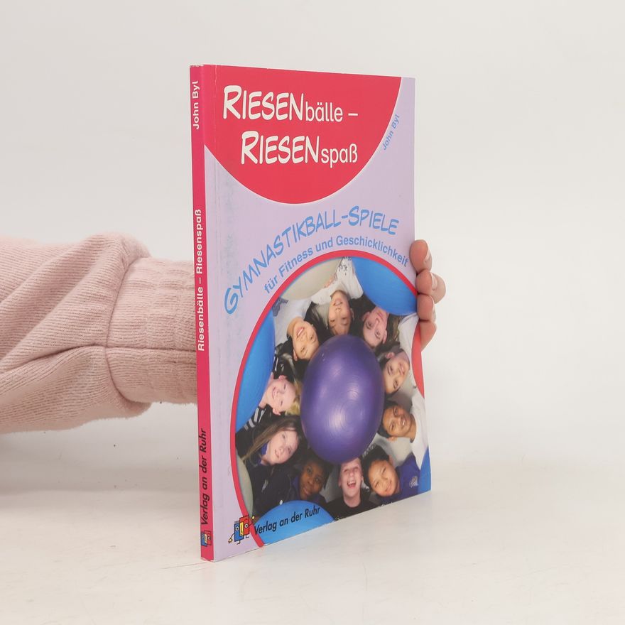 John Byl Riesenbälle - Riesenspaß