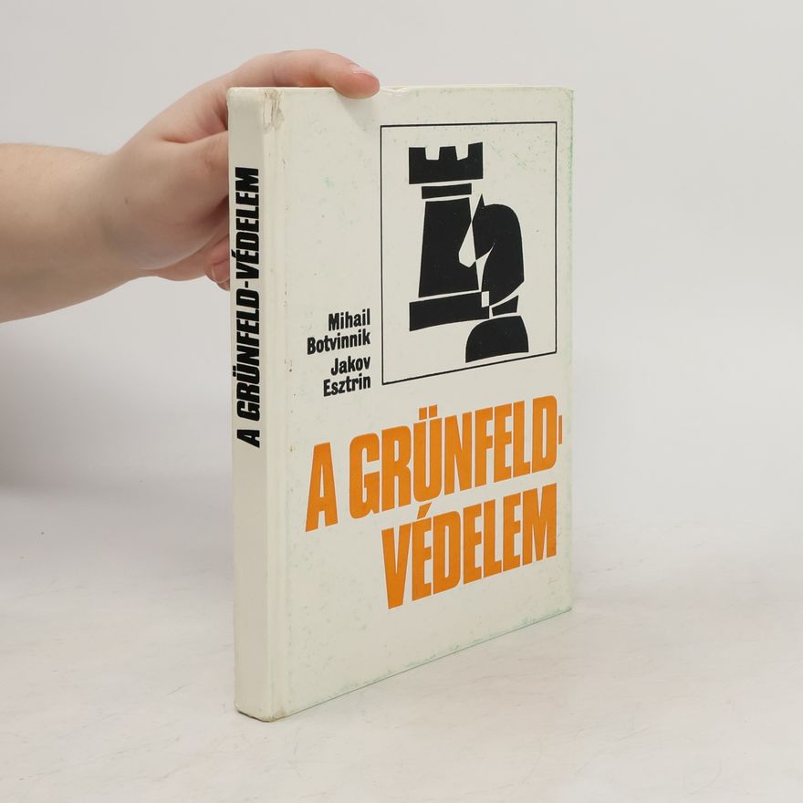 Jakov Esztrin A Grünfeld Védelem