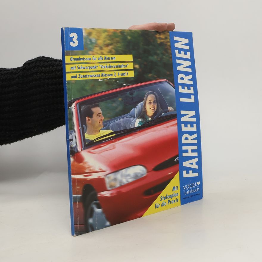 Autorenkollektiv Fahren lernen 3. Mit Stufenplan für die Praxis