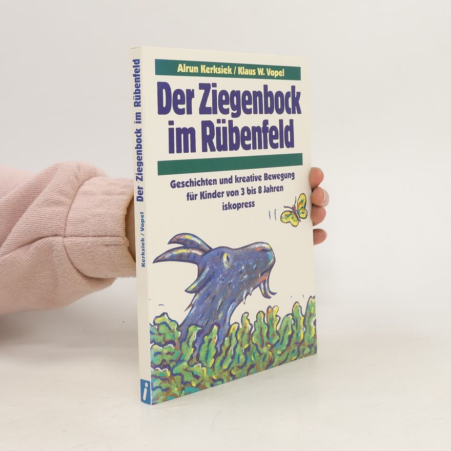 Klaus W. Vopel Der Ziegenbock im Rübenfeld