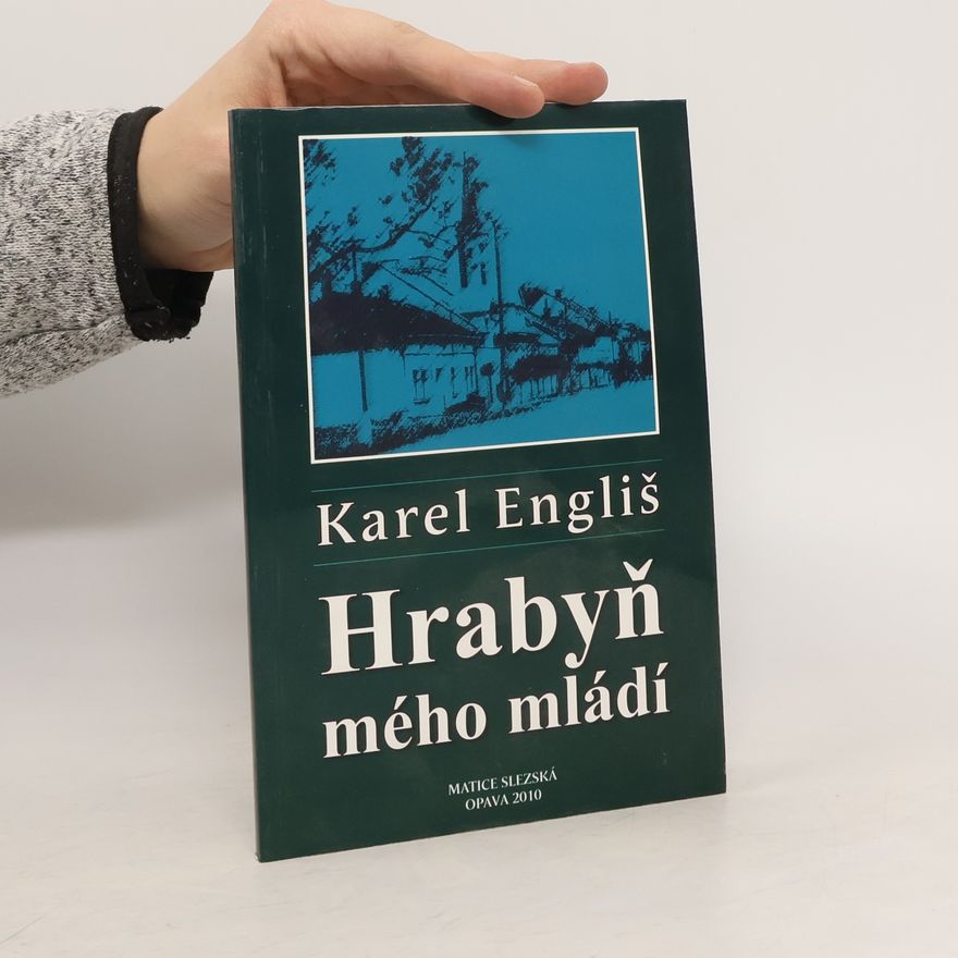 Karel Engliš Hrabyň mého mládí