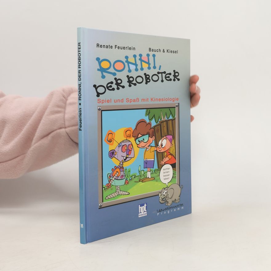 Renate Feuerlein Ronni, der Roboter
