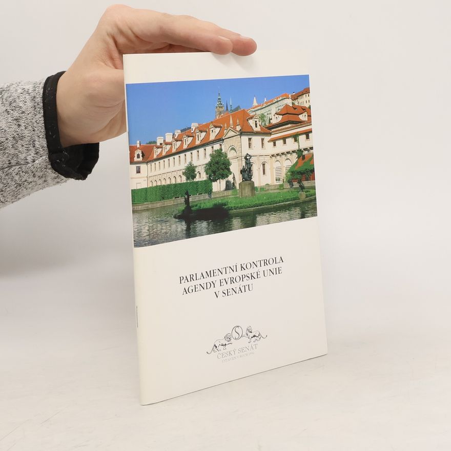 Kolektiv autorů Parlamentní kontrola agendy Evropské unie v Senátu