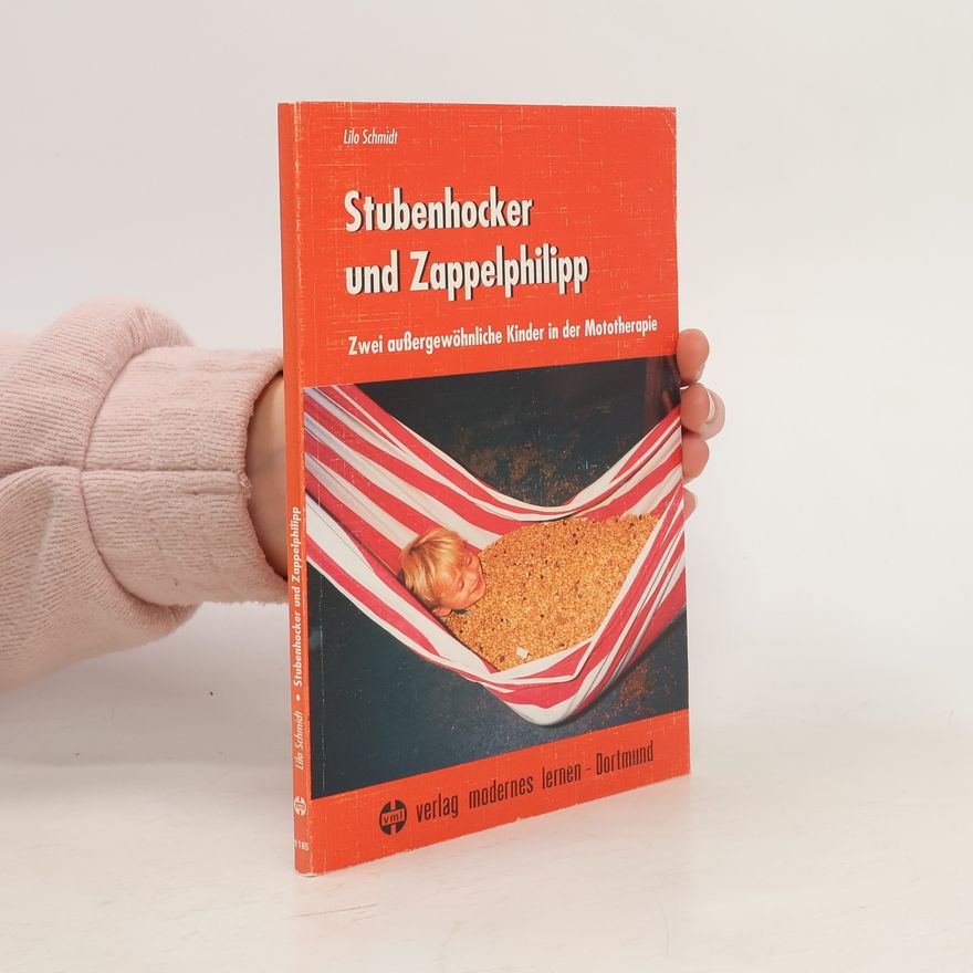 Lilo Schmidt Stubenhocker und Zappelphilipp