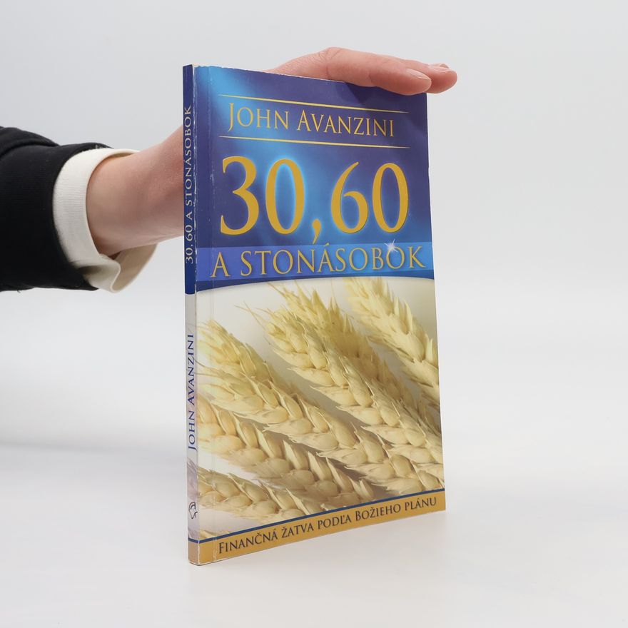 John Avanzini 30, 60 a stonásobok