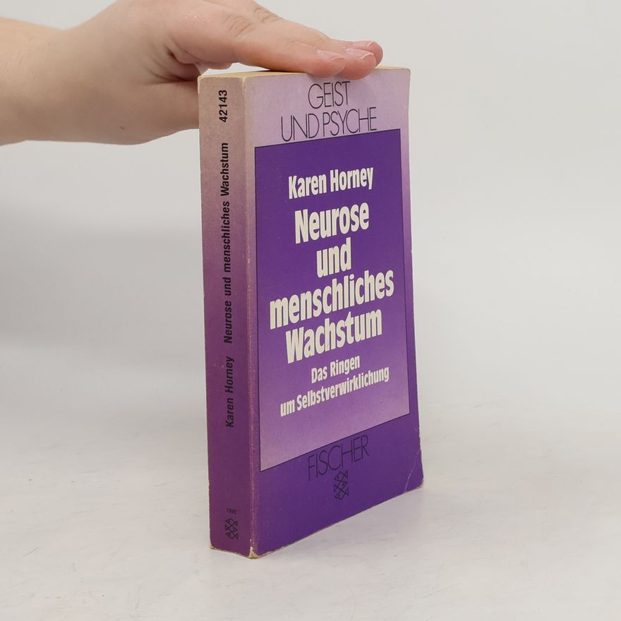Karen Horney Neurose und menschliches Wachstum