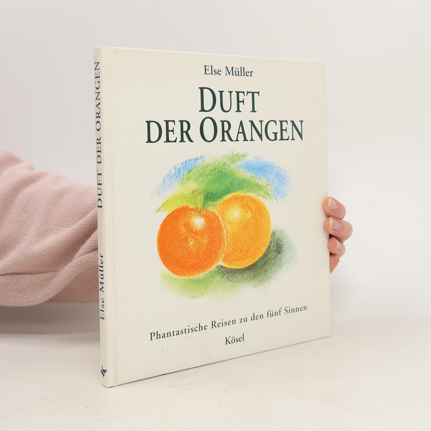 Else Müller Duft der Orangen