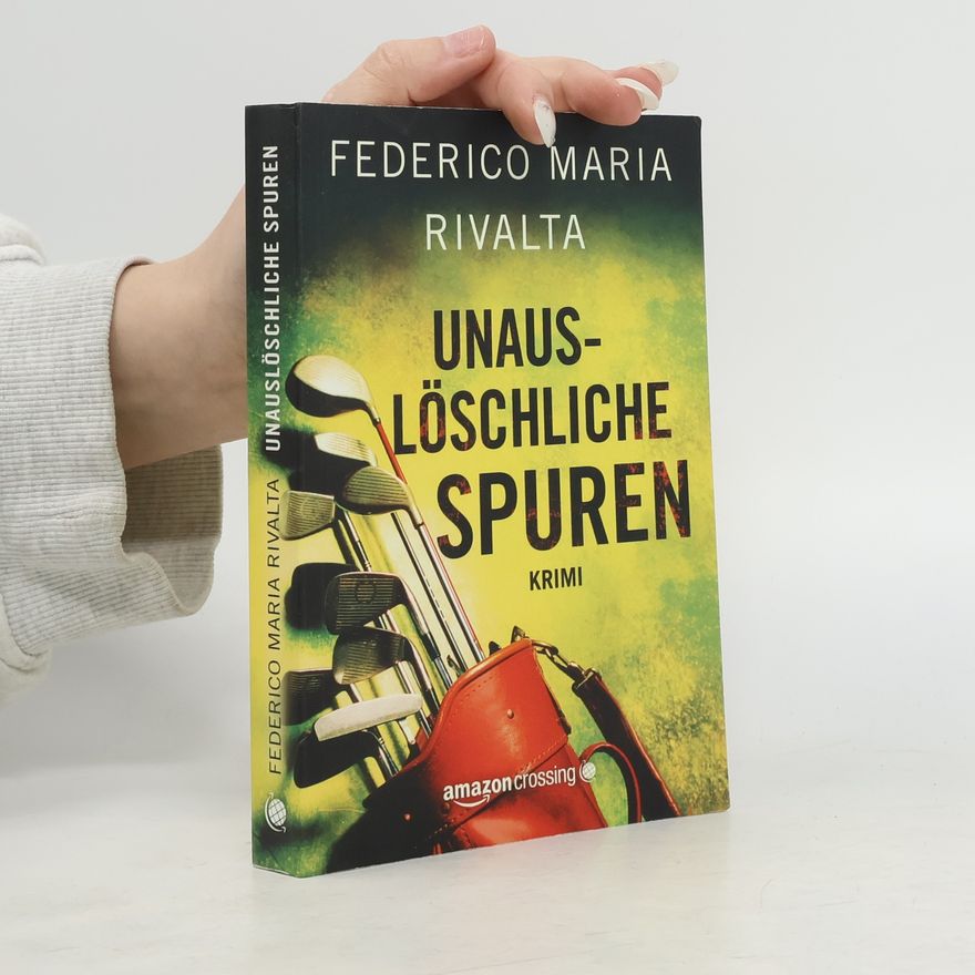 Federico Maria Rivalta Unauslöschliche Spuren
