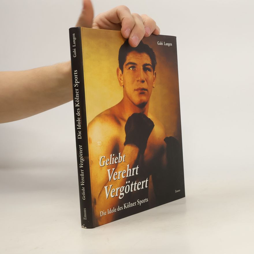 Gabi Langen Geliebt, verehrt, vergöttert